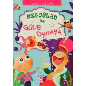 KELOĞLANLA GÜLE OYNAYA - MÜNİRE DANİŞ