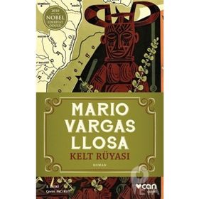 KELT RÜYASI - MARIA VARGAS LLOSA