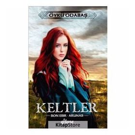 Keltler - Son Esir Arunas - Öykü Odabaş