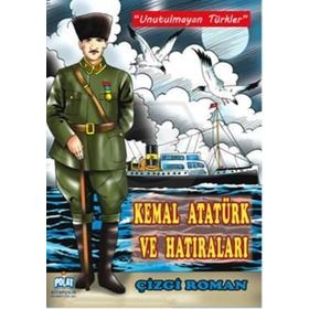 KEMAL ATATÜRK VE HATIRALARI - KOLEKTIF