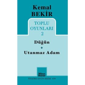 KEMAL BEKIR TOPLU OYUNLAR 2 / DÜĞÜN - UTANMAZ ADAM - KEMAL BEKIR