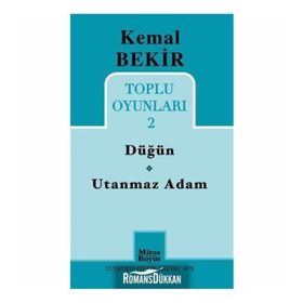 KEMAL BEKIR TOPLU OYUNLAR 2 / DÜĞÜN - UTANMAZ ADAM - KEMAL BEKIR