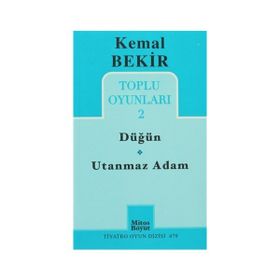 KEMAL BEKIR TOPLU OYUNLAR 2 / DÜĞÜN - UTANMAZ ADAM - KEMAL BEKIR