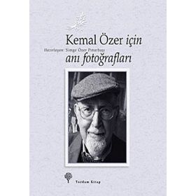 Kemal Özer İçin Anı Fotoğrafları - Simge Özer Pınarbaşı
