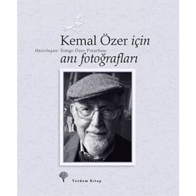 Kemal Özer İçin Anı Fotoğrafları - Simge Özer Pınarbaşı