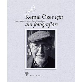 Kemal Özer İçin Anı Fotoğrafları - Simge Özer Pınarbaşı
