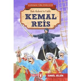 Kemal Reis - Kahraman Türk Denizcileri - İsmail Bilgin