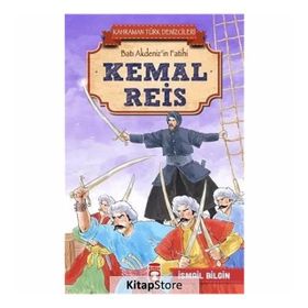 Kemal Reis - Kahraman Türk Denizcileri - İsmail Bilgin