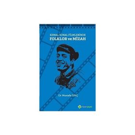 Kemal Sunal Filmlerinde Folklor ve Mizah / Mustafa Dinç