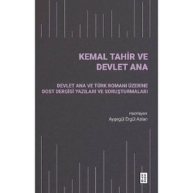 Kemal Tahir ve Devlet Ana - Kemal Tahir