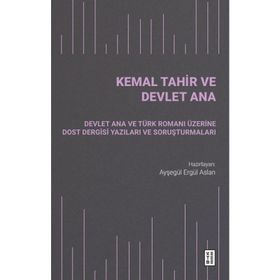Kemal Tahir ve Devlet Ana - Kemal Tahir