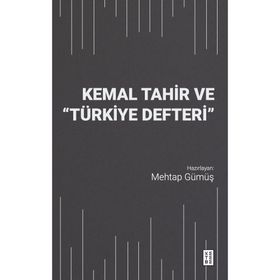 Kemal Tahir ve Türkiye Defteri Ketebe Yayınları