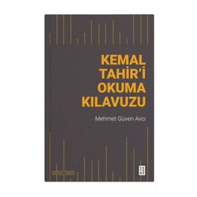 Kemal Tahir`i Okuma Kılavuzu Ketebe Yayınları