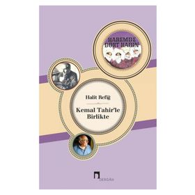 Kemal Tahir’le Birlikte - Halit Refiğ