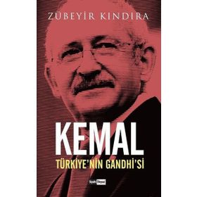 Kemal Türkiyenin Gandhisi - Zübeyir Kındıra