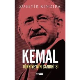 Kemal Türkiyenin Gandhisi - Zübeyir Kındıra