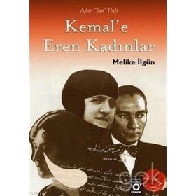 KEMAL'E EREN KADINLAR - MELIKE İLGÜN
