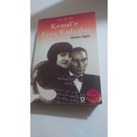 KEMAL'E EREN KADINLAR - MELIKE İLGÜN