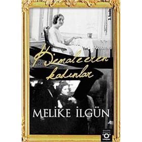 KEMAL'E EREN KADINLAR - MELIKE İLGÜN