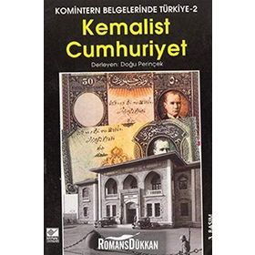 KEMALIST CUMHURIYET KOMINTERN BELGELERINDE TÜRKİYE 2 - DOĞU PERİNÇEK