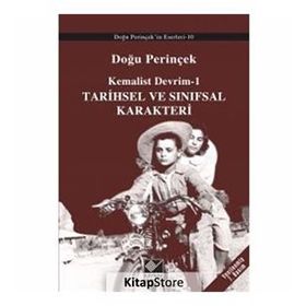 Kemalist Devrim 1 - Tarihsel Ve Sınıfsal Karakteri - Doğu Perinçek