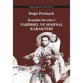 Kemalist Devrim 1 - Tarihsel Ve Sınıfsal Karakteri - Doğu Perinçek