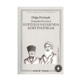 KEMALIST DEVRIM-4 KURTULUŞ SAVAŞI'NDA KÜRT POLİTİKASI - DOĞU PERİNÇEK