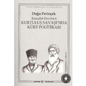 KEMALIST DEVRIM-4 KURTULUŞ SAVAŞI'NDA KÜRT POLİTİKASI - DOĞU PERİNÇEK