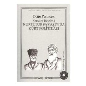 KEMALIST DEVRIM-4 KURTULUŞ SAVAŞI'NDA KÜRT POLİTİKASI - DOĞU PERİNÇEK