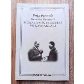 KEMALIST DEVRIM-5 KEMALIZMIN FELSEFESI VE KAYNAKLARI - DOĞU PERİNÇEK