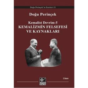 KEMALIST DEVRIM-5 KEMALIZMIN FELSEFESI VE KAYNAKLARI - DOĞU PERİNÇEK