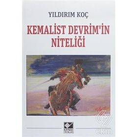 Kemalist Devrim'in Niteliği - Yıldırım Koç