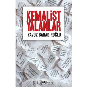Kemalist Yalanlar - Yavuz Bahadıroğlu