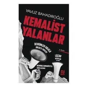 Kemalist Yalanlar - Yavuz Bahadıroğlu