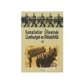 KEMALISTLER ÜLKESINDE CUMHURIYET VE DIKTATÖRLÜK 2 - MELIH PEKDEMIR