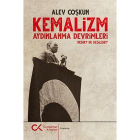 Kemalizm Aydınlanma Devrimleri Nedir? - Alev Çoşkun
