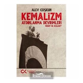 Kemalizm Aydınlanma Devrimleri Nedir? - Alev Çoşkun