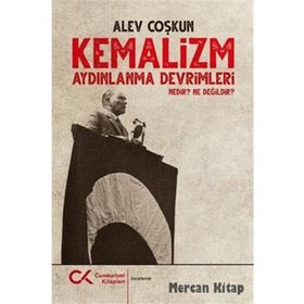 Kemalizm Aydınlanma Devrimleri Nedir? - Alev Çoşkun