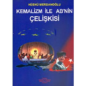 KEMALIZM İLE AB´NIN ÇELİŞKİSİ - HÜSNÜ MERDANOĞLU