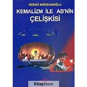 KEMALIZM İLE AB´NIN ÇELİŞKİSİ - HÜSNÜ MERDANOĞLU