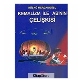 KEMALIZM İLE AB´NIN ÇELİŞKİSİ - HÜSNÜ MERDANOĞLU