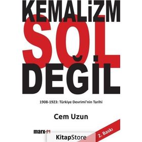 Kemalizm Sol Değil - Cem Uzun