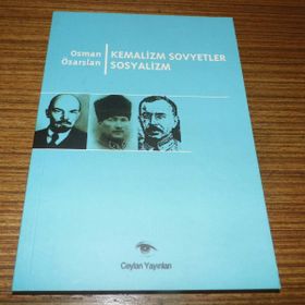 KEMALIZM SOVYETLER SOSYALIZM - OSMAN ÖZARSLAN