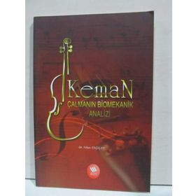 KEMAN ÇALMANIN BIOMEKANIK ANALIZI - NIHAN YAĞIŞAN