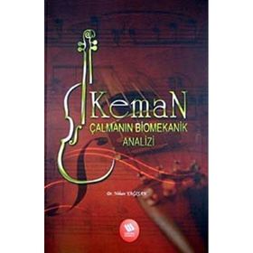 KEMAN ÇALMANIN BIOMEKANIK ANALIZI - NIHAN YAĞIŞAN