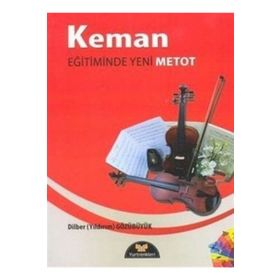 Keman Eğitiminde Yeni Metot - Dilber Yıldırım Gözübüyük