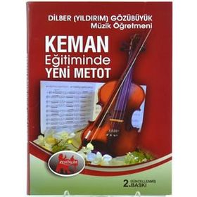 Keman Eğitiminde Yeni Metot - Dilber Yıldırım Gözübüyük