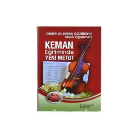 Keman Eğitiminde Yeni Metot - Dilber Yıldırım Gözübüyük