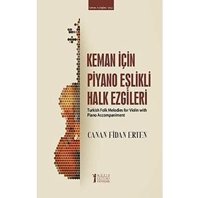 Keman İçin Piyano Eşlikli Halk Ezgileri-Müzik Eğitimi Yayınları