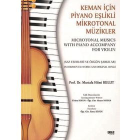 Keman İçin Piyano Eşlikli Mikrotonal Müzikler - Mustafa Hilmi Bulut